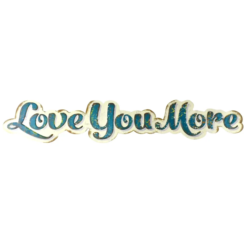 rustic love you more metal wall sign 35